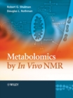 Metabolomics by In Vivo NMR - Book