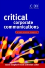 Critical Corporate Communications : A Best Practice Blueprint - Book