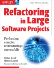 Refactoring in Large Software Projects : Performing Complex Restructurings Successfully - eBook