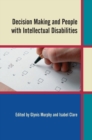Decision Making and People with Intellectual Disabilities - Book
