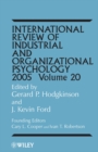 International Review of Industrial and Organizational Psychology 2005, Volume 20 - Book