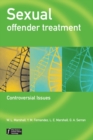 Sexual Offender Treatment : Controversial Issues - Book