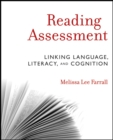 Reading Assessment : Linking Language, Literacy, and Cognition - Book