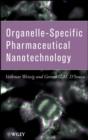 Organelle-Specific Pharmaceutical Nanotechnology - eBook