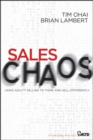 Sales Chaos : Using Agility Selling to Think and Sell Differently - Book
