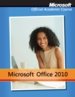 Microsoft Office 2010 with Microsoft Office 2010 Evaluation Software - Book