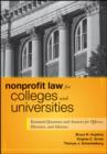 Nonprofit Law for Colleges and Universities : Essential Questions and Answers for Officers, Directors, and Advisors - Book