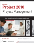 Project 2010 Project Management : Real World Skills for Certification and Beyond (Exam 70-178) - eBook