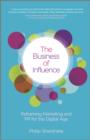 The Business of Influence : Reframing Marketing and PR for the Digital Age - Book