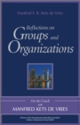 Reflections on Groups and Organizations : On the Couch With Manfred Kets de Vries - eBook
