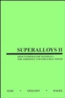 Superalloys II : High-Temperature Materials for Aerospace and Industrial Power - Book