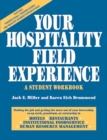 Your Hospitality Field Experience : A Student Workbook - Book
