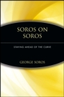 Soros on Soros : Staying Ahead of the Curve - Book