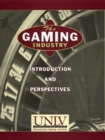 The Gaming Industry: Introduction and Perspectives - Book