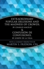 Extraordinary Popular Delusions and the Madness of Crowds and Confusion de Confusiones - Book