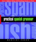 Practical Spanish Grammar : A Self-Teaching Guide - Book