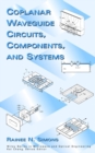 Coplanar Waveguide Circuits, Components, and Systems - Book