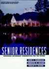 Senior Residences : Designing Retirement Communities for the Future - Book