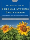 Introduction to Thermal Systems Engineering : Thermodynamics, Fluid Mechanics, and Heat Transfer - Book
