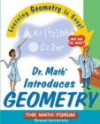 Dr. Math Introduces Geometry : Learning Geometry is Easy! Just ask Dr. Math! - Book