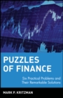 Puzzles of Finance : Six Practical Problems and Their Remarkable Solutions - Book