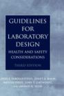 Guidelines for Laboratory Design : Health and Safely Consideration - Book