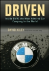 Driven : Inside BMW, the Most Admired Car Company in the World - Book