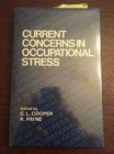 Current Concerns in Occupational Stress - Book