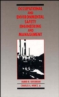 Occupational and Environmental Safety Engineering and Management - Book