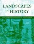 Landscapes in History : Design and Planning in the Eastern and Western Traditions - Book