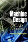 Machine Design : A CAD Approach - Book