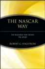 The NASCAR Way : The Business That Drives the Sport - Book