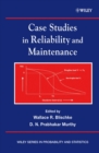 Case Studies in Reliability and Maintenance - Book