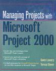 Managing Projects With Microsoft Project 2000 : For Windows - eBook