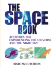 The Space Book : Activities for Experiencing the Universe and the Night Sky - eBook