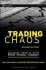 Trading Chaos : Maximize Profits with Proven Technical Techniques - Book