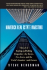 Maverick Real Estate Investing : The Art of Buying and Selling Properties Like Trump, Zell, Simon, and the World's Greatest Land Owners - Book