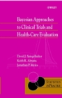 Bayesian Approaches to Clinical Trials and Health-Care Evaluation - Book