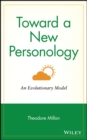 Toward a New Personology : An Evolutionary Model - Book