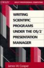 Writing Scientific Programs Under the OS/2 Presentation Manager - Book