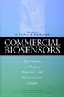 Commercial Biosensors : Applications to Clinical, Bioprocess, and Environmental Samples - Book