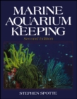 Marine Aquarium Keeping - Book