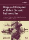 Design and Development of Medical Electronic Instrumentation : A Practical Perspective of the Design, Construction, and Test of Medical Devices - eBook