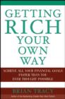 Getting Rich Your Own Way : Achieve All Your Financial Goals Faster Than You Ever Thought Possible - eBook