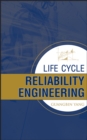 Life Cycle Reliability Engineering - Book