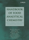 Handbook of Food Analytical Chemistry, Volume 2 : Pigments, Colorants, Flavors, Texture, and Bioactive Food Components - Book
