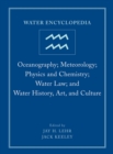 Water Encyclopedia - Oceanography; Meteorology; Physics and Chemistry; Water Law; and Water History Art and Culture Vol 4 - Book