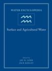 Water Encyclopedia, Surface and Agricultural Water - Book