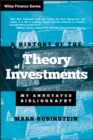A History of the Theory of Investments : My Annotated Bibliography - Book