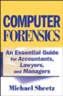 Computer Forensics : An Essential Guide for Accountants, Lawyers, and Managers - Book